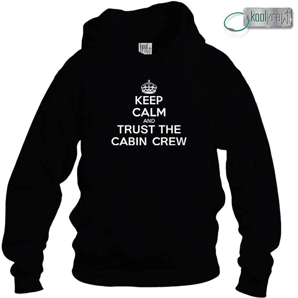 Keep Calm Trust the Cabin Crew Hoodie