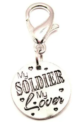 My Soldier My Lover Zipper Pull